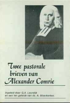 Leurdijk, Ga; Twee pastorale brieven van Alexander Comrie