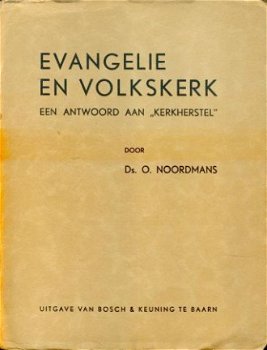O. Noordmans; Evangelie en Volkskerk - 1