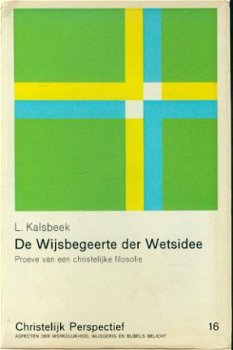 L. Kalsbeek; De wijsbegeerte der Wetsidee - 1