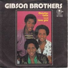 VINYLSINGLE * GIBSON BROTHERS * QUARTIER LATIN * SPAIN 7"