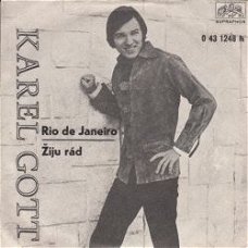 VINYLSINGLE * KAREL GOTT * RIO DE JANEIRO * CZECHOSLOVAKIA