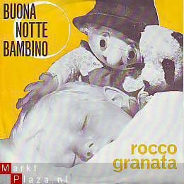 VINYLSINGLE * ROCCO GRANATA * BUONA NOTTE BAMBINO * - 1