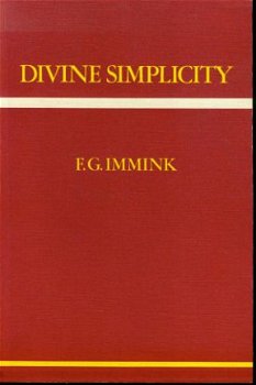 FG Immink; Divine Simplicity (De eenvoud Gods) - 1