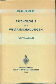 Karl Jaspers; Psychologie der Weltanschauungen - 1