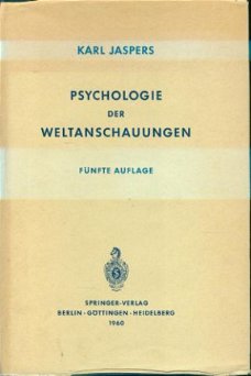 Karl Jaspers; Psychologie der Weltanschauungen