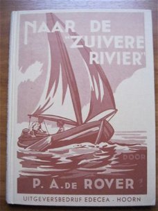 Naar de 'Zuivere rivier' - P.A. de Rover
