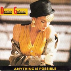 VINYLSINGLE * DEBBIE GIBSON * ANYTHING IS POSSIBLE * GERMANY - 1