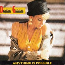 VINYLSINGLE * DEBBIE GIBSON * ANYTHING IS POSSIBLE * GERMANY