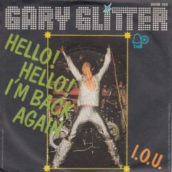 VINYLSINGLE * GARY GLITTER * HELLO! I'M BACK AGAIN * GERMANY - 1