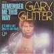 VINYLSINGLE * GARY GLITTER * REMEMBER ME THIS WAY * GERMANY - 1 - Thumbnail