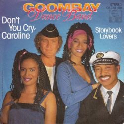 VINYLSINGLE * GOOMBAY DANCE BAND * DON'T YOU CRY, CAROLINA - 1