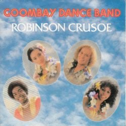 VINYLSINGLE * GOOMBAY DANCE BAND *ROBINSON CRUSOE * HOLLAND - 1