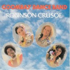 VINYLSINGLE * GOOMBAY DANCE BAND *ROBINSON CRUSOE * HOLLAND