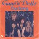 VINYLSINGLE * GUYS'N'DOLLS * OUR SONG * HOLLAND 7