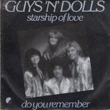 VINYLSINGLE  * GUYS'N'DOLLS * STARSHIP OF LOVE  * HOLLAND 7"