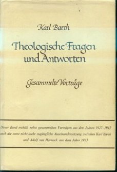 Karl Barth; Theologische Fragen und Antworten