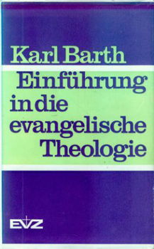 Karl Barth; Einführung in die evangelische Theologie - 1