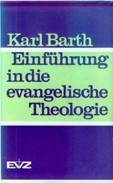 Karl Barth; Einführung in die evangelische Theologie