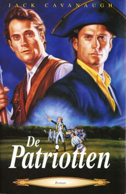 DE PATRIOTTEN - Jack Cavanaugh