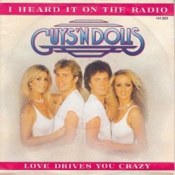 VINYLSINGLE *GUYS'N'DOLLS * I HEARD IT ON THE RADIO *HOLLAND - 1