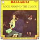 * VINYL SINGLE * BILL HALEY * ROCK AROUND THE CLOCK *ITALY - 1 - Thumbnail