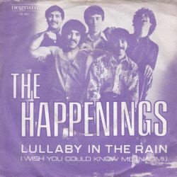 VINYLSINGLE * THE HAPPENINGS * LULLABY IN THE RAIN *HOLLAND - 1