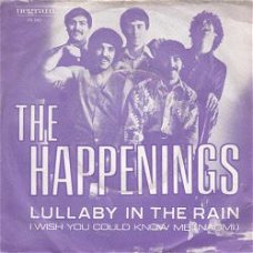VINYLSINGLE  * THE HAPPENINGS * LULLABY IN THE RAIN *HOLLAND