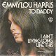 VINYLSINGLE * EMMYLOU HARRIS * TO DADDY * GERMANY 7