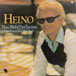 VINYLSINGLE * HEINO * BLAU BLUHT DER ENZIAN * HOLLAND 7