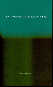 J. de Bruijn; "Kuyper ist ein Luegner"