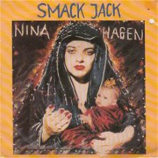 VINYLSINGLE  * NINA HAGEN * SMACK JACK  * HOLLAND 7"