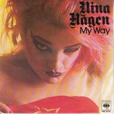 VINYLSINGLE  * NINA HAGEN * MY WAY  * HOLLAND 7"