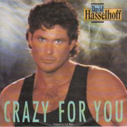 VINYLSINGLE * DAVID HASSELHOFF * CRAZY FOR YOU * GERMANY - 1