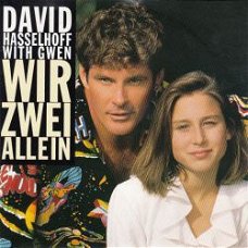 VINYLSINGLE * DAVID HASSELHOFF * WIR ZWEI ALLEIN  * GERMANY