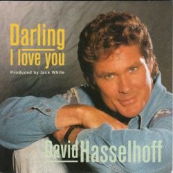 VINYLSINGLE * DAVID HASSELHOFF * DARLING I LOVE YOU *GERMANY - 1