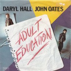 VINYLSINGLE  * DARYL HALL & JOHN OATES * ADULT EDUCATION