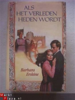 Barbara Erskine - Als het verleden heden wordt - 1