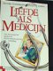 Dorothy Greenbaum en Deidre Laiken Liefde als medicijn - 1 - Thumbnail