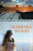 Barbara Wood Het geheim van de regenkruik - 1