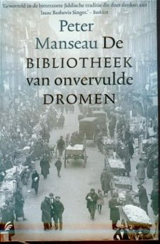 Peter Manseau; De bibiotheek van onvervulde dromen