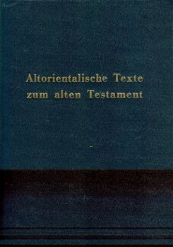 DDr. Hugo Gressmann ; Altorientalische Texte zum Alten - 1