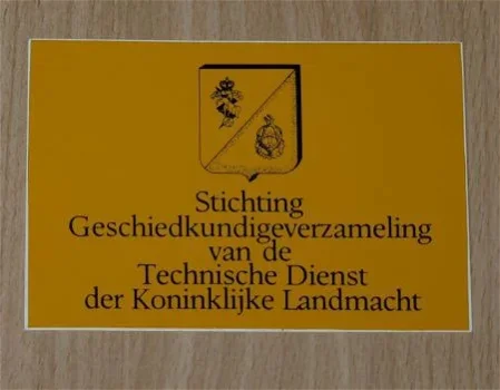 Sticker, Geschiedkundige Verzameling Technische Dienst, Koninklijke Landmacht, jaren'80. - 0