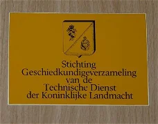 Sticker, Geschiedkundige Verzameling Technische Dienst, Koninklijke Landmacht, jaren'80.