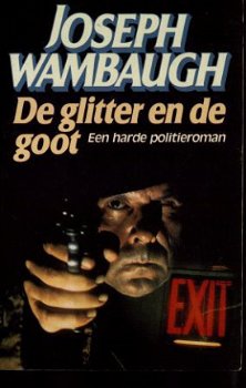 Joseph Wambaugh De glitter en de goot - 1