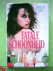 Daniel M.Klein - Fatale schoonheid