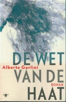 Alberto Garlini; De wet van de haat - 1