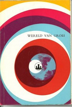 WERELD VAN GROEI,ontstaan+uitbreiding v.h.staatsmijnbedrijf - 1