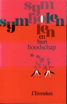 J. Tennekes; Symbolen en hun boodschap