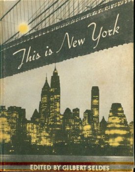 Gilbert Seldes (ed) This is New York (1934) - 1