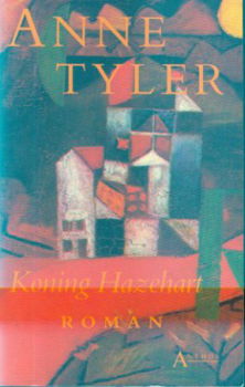 Anne Tyler ; Koning Hazelaar - 1